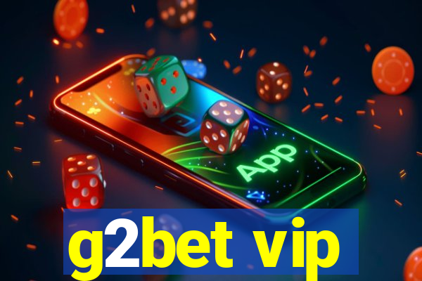 g2bet vip